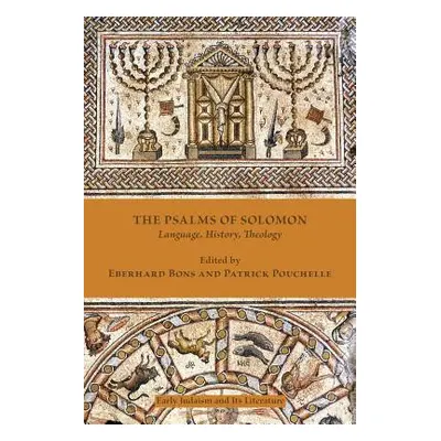 "The Psalms of Solomon: Language, History, Theology" - "" ("Bons Eberhard")