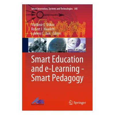 "Smart Education and E-Learning - Smart Pedagogy" - "" ("Uskov Vladimir L.")