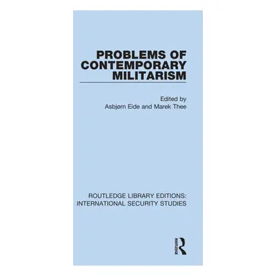 "Problems of Contemporary Militarism" - "" ("Eide Asbjrn")