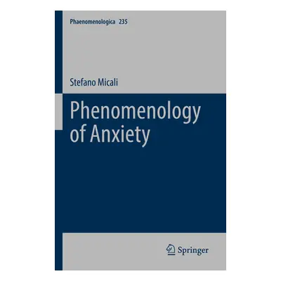 "Phenomenology of Anxiety" - "" ("Micali Stefano")