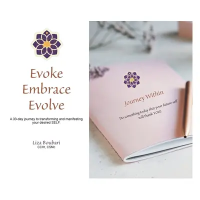 "Evoke Embrace Evolve" - "" ("Boubari Liza")