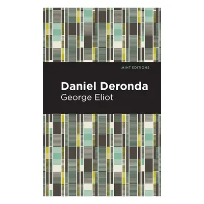 "Daniel Deronda" - "" ("Eliot George")