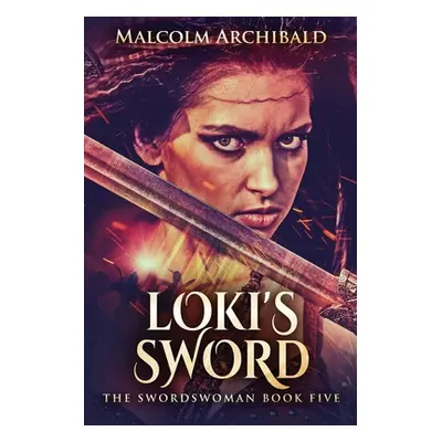 "Loki's Sword" - "" ("Archibald Malcolm")