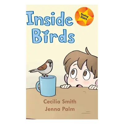 "Inside Birds" - "" ("Smith Cecilia")