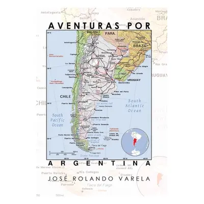 "Aventuras Por Argentina" - "" ("Varela Jos Rolando")