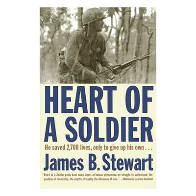 "Heart of a Soldier" - "" ("Stewart James B.")