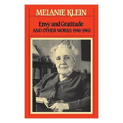 "Envy and Gratitude" - "" ("Klein Melanie")