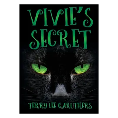 "Vivie's Secret" - "" ("Caruthers Terry Lee")