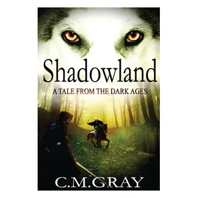 "Shadowland" - "" ("Gray C. M.")