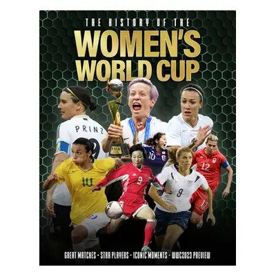 "The History of the Women's World Cup" - "" ("Besley Adrian")