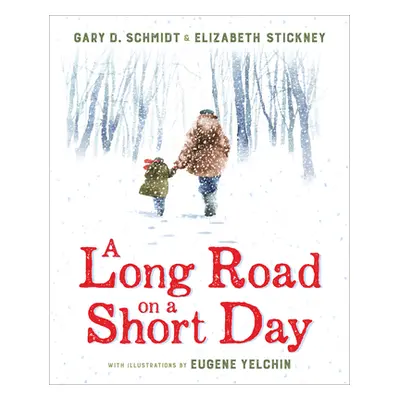 "A Long Road on a Short Day" - "" ("Schmidt Gary D.")