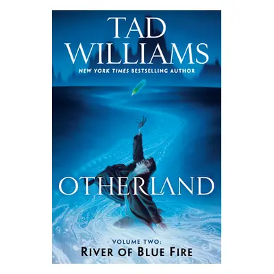 "Otherland: River of Blue Fire" - "" ("Williams Tad")