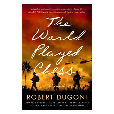 "The World Played Chess" - "" ("Dugoni Robert")