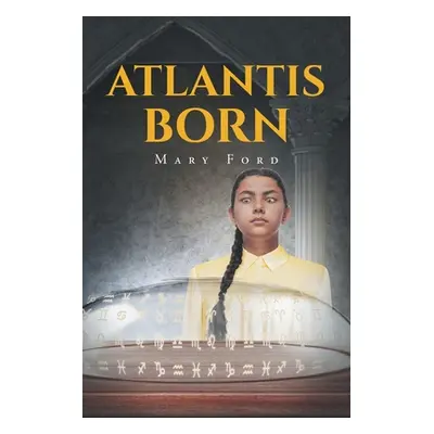 "Atlantis Born" - "" ("Ford Mary")