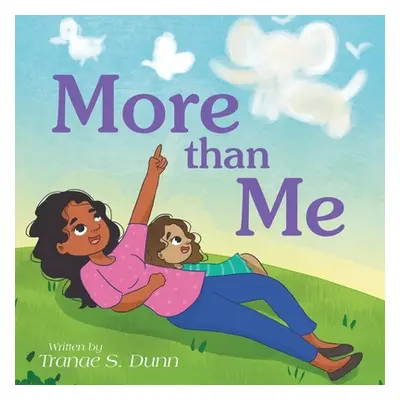 "More Than Me" - "" ("Dunn Tranae S.")