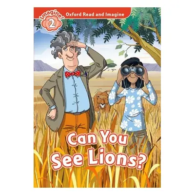 "Oxford Read and Imagine: Level 2:: Can You See Lions?" - "" ("Shipton Paul")