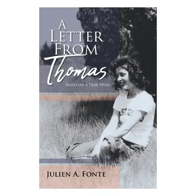 "A Letter From Thomas" - "" ("Fonte Julien A.")