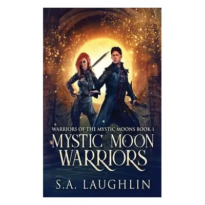 "Mystic Moon Warriors" - "" ("Laughlin S. a.")