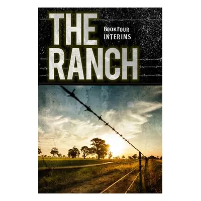 "The Ranch: Interims" - "" ("Liscom Sean")