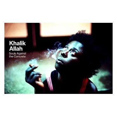 "Souls Against the Concrete" - "" ("Allah Khalik")