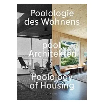 "Poolology of Housing" - "" ("Pool Architekten")