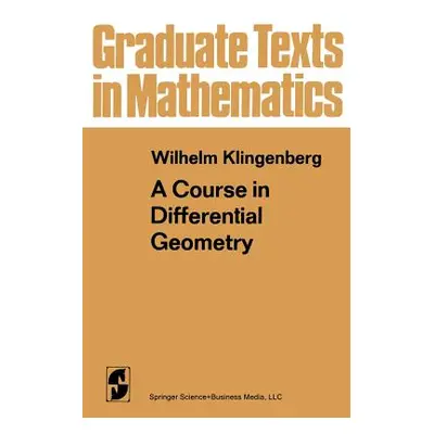 "A Course in Differential Geometry" - "" ("Klingenberg W.")