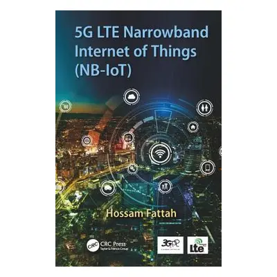 "5g Lte Narrowband Internet of Things (Nb-Iot)" - "" ("Fattah Hossam")