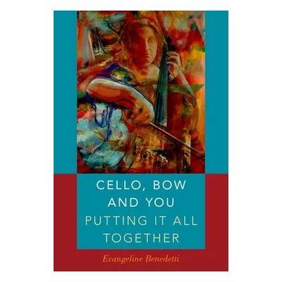 "Cello, Bow and You: Putting It All Together" - "" ("Benedetti Evangeline")