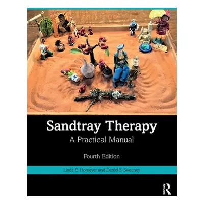 "Sandtray Therapy: A Practical Manual" - "" ("Homeyer Linda E.")