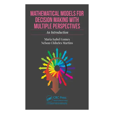 "Mathematical Models for Decision Making with Multiple Perspectives: An Introduction" - "" ("Gom