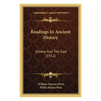 "Readings In Ancient History: Greece And The East (1912)" - "" ("Davis William Stearns")