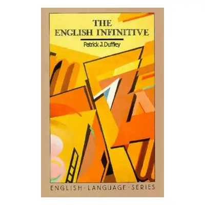 "The English Infinitive" - "" ("Duffley Patrick Joseph")