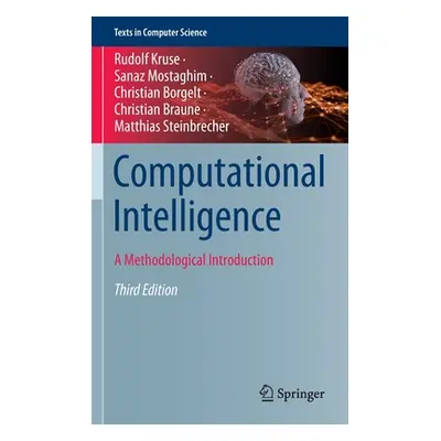 "Computational Intelligence: A Methodological Introduction" - "" ("Kruse Rudolf")