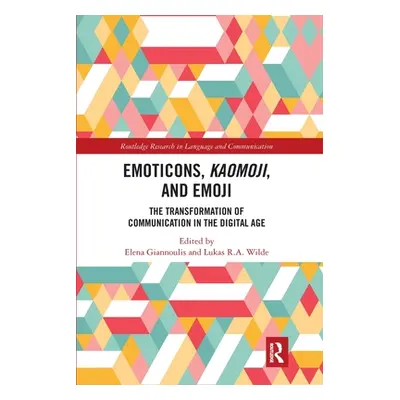 "Emoticons, Kaomoji, and Emoji: The Transformation of Communication in the Digital Age" - "" ("G