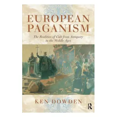 "European Paganism" - "" ("Dowden Ken")