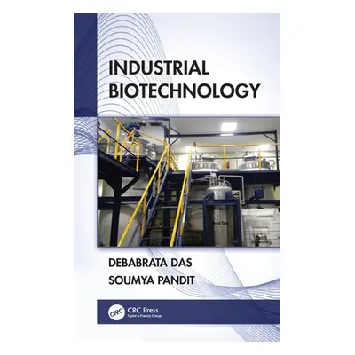 "Industrial Biotechnology" - "" ("Das Debabrata")