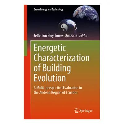 "Energetic Characterization of Building Evolution: A Multi-Perspective Evaluation in the Andean 