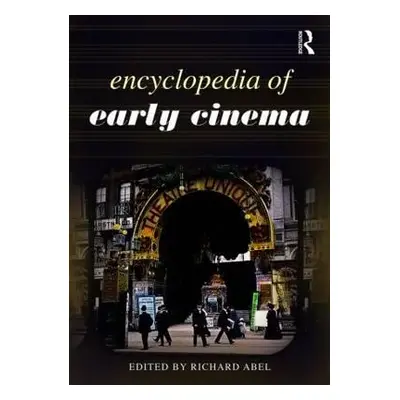 "Encyclopedia of Early Cinema" - "" ("Abel Richard")