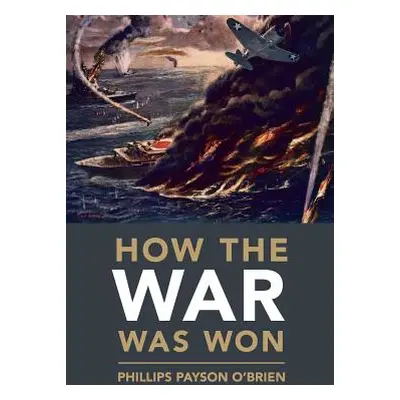 "How the War Was Won" - "" ("O'Brien Phillips Payson")