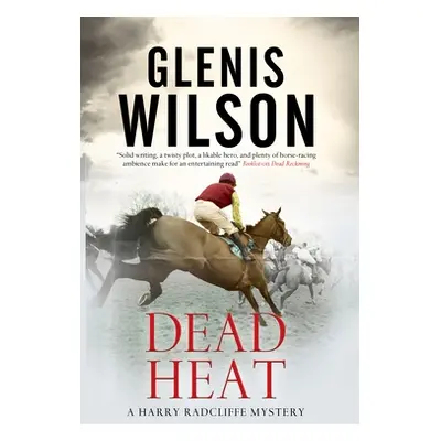 "Dead Heat" - "" ("Wilson Glenis")