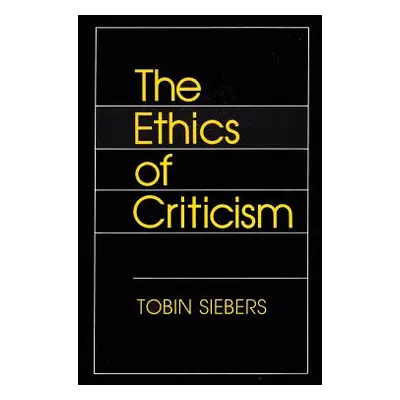 "The Ethics of Criticism" - "" ("Siebers Tobin")