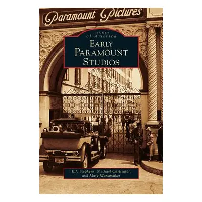 "Early Paramount Studios" - "" ("Stephens E. J.")