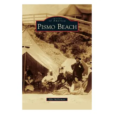 "Pismo Beach" - "" ("McDermott Effie")