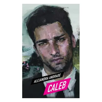 "Caleb" - "" ("Andrade Alejandra")