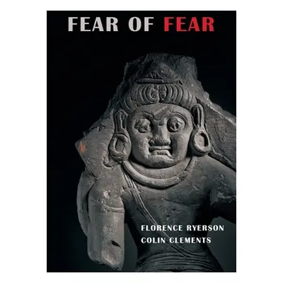 "Fear of Fear" - "" ("Ryerson Florence")