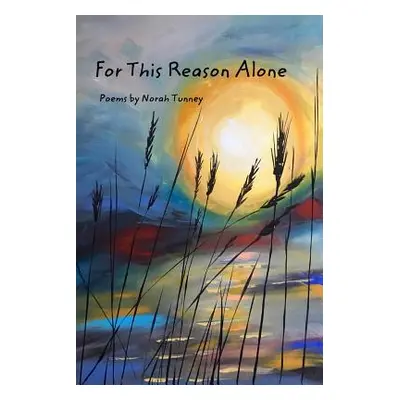 "For This Reason Alone" - "" ("Tunney Norah")