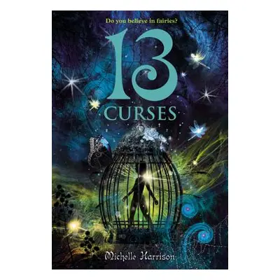 "13 Curses" - "" ("Harrison Michelle")