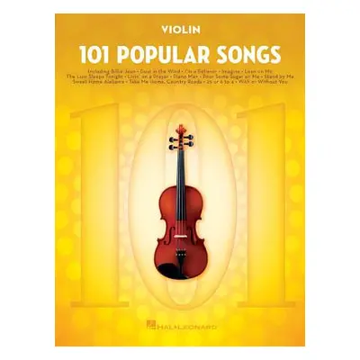 "101 Popular Songs: For Violin" - "" ("Hal Leonard Corp")