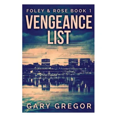 "Vengeance List" - "" ("Gregor Gary")