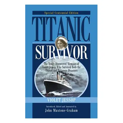 "Titanic Survivor, Special Centennial Edition" - "" ("Jessop Violet")